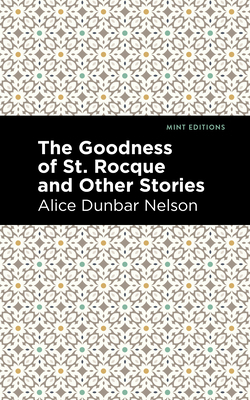 The Goodness of St. Rocque and Other Stories 1513282468 Book Cover