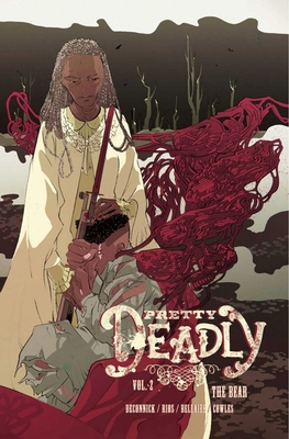 Pretty Deadly Volume 2: The Bear 1632156946 Book Cover