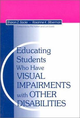 Educating Students Who Have Visual Impairments ... 1557662800 Book Cover