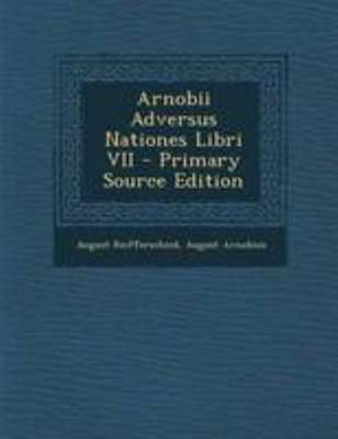 Arnobii Adversus Nationes Libri VII [Latin] 1295258102 Book Cover