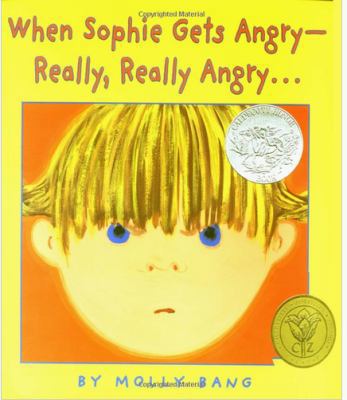 When Sophie Gets Angry- Really, Really, Angry 0439213193 Book Cover