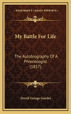 My Battle for Life: The Autobiography of a Phre... 1164814613 Book Cover