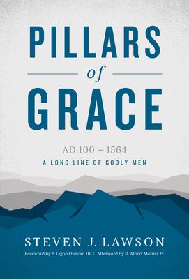 Pillars of Grace: A Long Line of Godly Men 1567696880 Book Cover