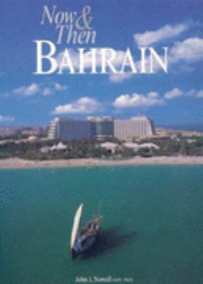 Now & Then Bahrain 0953303403 Book Cover