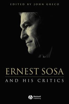 Ernest Sosa and His Critics 0631217991 Book Cover