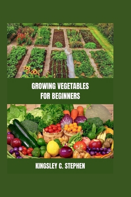 Growing Vegetables for Beginners            Book Cover