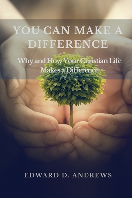 You Can Make a Difference: Why and How Your Chr... 1945757744 Book Cover