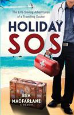 Holiday SOS: The Life-Saving Adventures of a Tr... 178608063X Book Cover