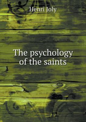 The psychology of the saints 5518465408 Book Cover