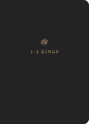 ESV Scripture Journal: 1-2 Kings (Paperback) 1433546418 Book Cover