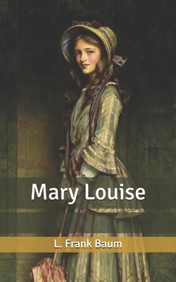 Mary Louise B087638QG7 Book Cover