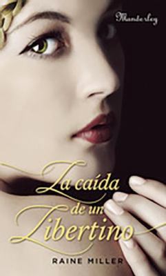 La Caída de Un Libertino [Spanish] 8483655845 Book Cover