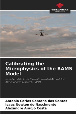 Calibrating the Microphysics of the RAMS Model 620941009X Book Cover