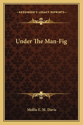 Under The Man-Fig 1163718319 Book Cover