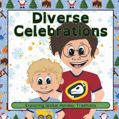 Diverse Celebrations: Exploring Global Holiday ... B0D3HGVFR9 Book Cover