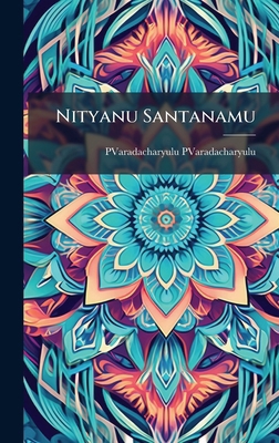 Nityanu Santanamu [Telugu] 1023994321 Book Cover
