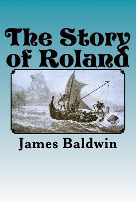 The Story of Roland 1548424897 Book Cover