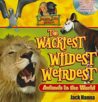 Jack Hanna: Jungle Jack's Wackiest Wildest 1400311403 Book Cover