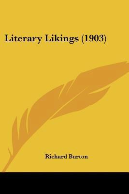 Literary Likings (1903) 0548852243 Book Cover