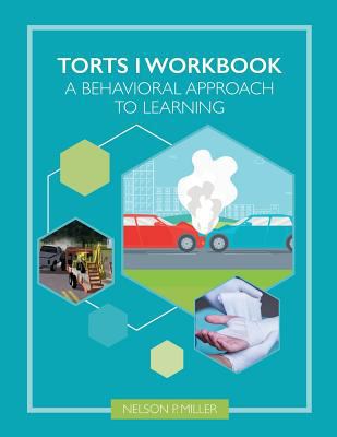 Torts I Workbook: A Behavioral Approach to Lear... 1732238723 Book Cover