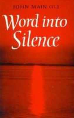 Word into Silence 080912369X Book Cover