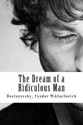 The Dream of a Ridiculous Man 1981283072 Book Cover