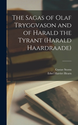 The Sagas of Olaf Tryggvason and of Harald the ... 1016122225 Book Cover