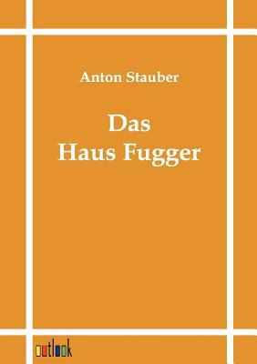 Das Haus Fugger [German] 3864030943 Book Cover