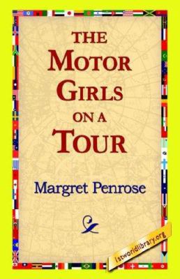 The Motor Girls on a Tour 1421814900 Book Cover