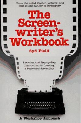 The Screenwriter's Workbook: Exercises and Step... B000HLB2KE Book Cover