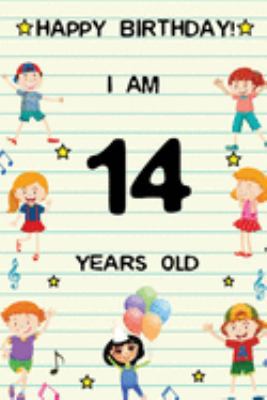 Paperback Happy Birthday! I am 14 Years Old: Cute Birthday Journal for Kids, Girls and Teens, 100 Pages 6 x 9 inch Notebook for Writing and Creative Use Book