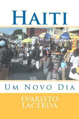 Haiti: Um Novo Dia [Portuguese] 1461024684 Book Cover