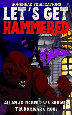 Let's Get Hammered B0CL11X32G Book Cover
