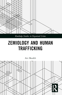 Zemiology and Human Trafficking 1032647027 Book Cover