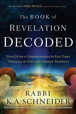 The Book of Revelation Decoded: Your Guide to U... 1629991090 Book Cover