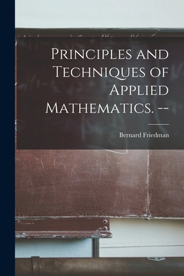 Principles and Techniques of Applied Mathematic... 1015299407 Book Cover