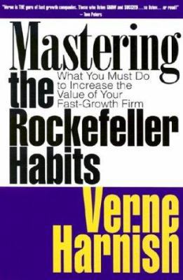 Mastering the Rockefeller Habits: What You Must... B007ER7K46 Book Cover