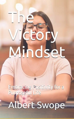 The Victory Mindset: Embracing Positivity for a...            Book Cover