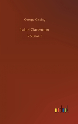 Isabel Clarendon: Volume 2 3752405449 Book Cover