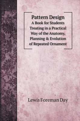 Pattern Design: A Book for Students Treating in... 5519706425 Book Cover