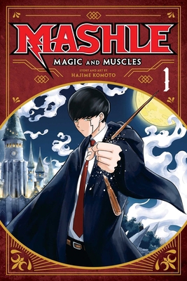 Mashle: Magic and Muscles, Vol. 1 1974719294 Book Cover