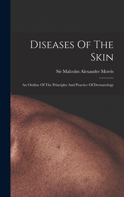 Diseases Of The Skin: An Outline Of The Princip... 1017247307 Book Cover
