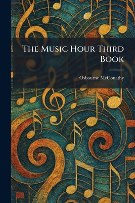 The Music Hour Third Book 1025855841 Book Cover