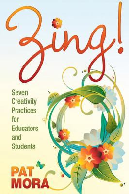 Zing!: Seven Creativity Practices for Educators... B0075L2P14 Book Cover