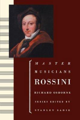 Rossini (Master Musicians Series) 0198164904 Book Cover