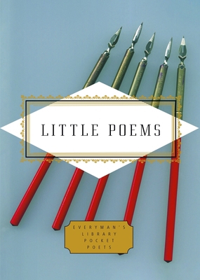 Little Poems (Everyman's Library POCKET POETS) 1841598283 Book Cover