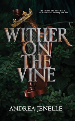 Wither on the Vine B0D9KT2XL1 Book Cover