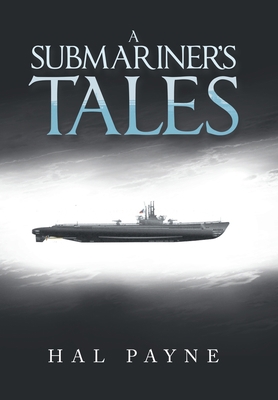 A Submariner's Tales 1669887006 Book Cover