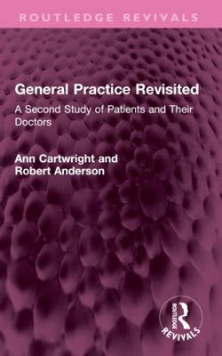General Practice Revisited: A Second Study of P... 1032718986 Book Cover