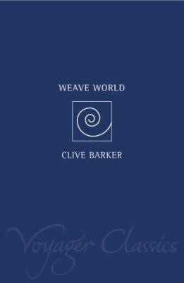 Weaveworld 0007117140 Book Cover